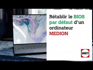 Rétablir le BIOS par défaut d'un ordinateur MEDION