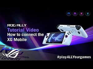 ROG Ally Tutorial Video - How to connect the ROG Ally to the XG Mobile external GPU | ROG