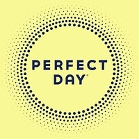 Perfect Day | LinkedIn