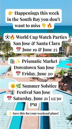 Things To Do in Santa Clara County This Week (June 19–25) 🌴✨