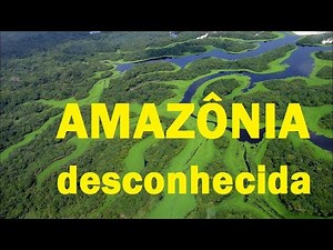 Amazônia Desconhecida - Documentário - DUBLADO - HD - Discovery Channel