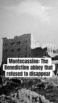 Montecassino: The Benedictine abbey that refused to disappear