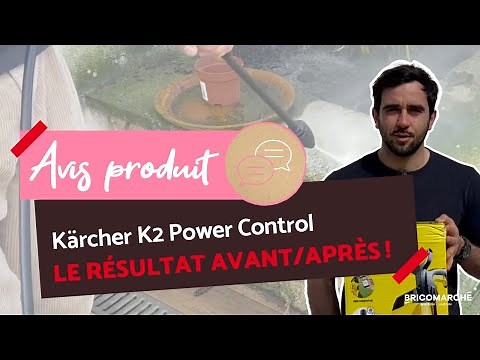 Kärcher K2 Power Control : Un nettoyeur haute pression léger mais puissant ? I Bricomarché