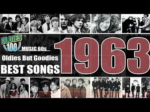 Greatest Hits Of The 60s - Best Oldies Songs Of 1963