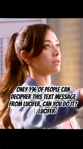 Only 1% of people can decipher this text message from Lucifer. Can you do it?｜Lucifer#shorts