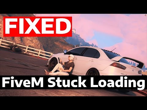 How To Fix FiveM Has Been Stuck on Loading Updates or Failing