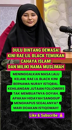 DULU BINTANG DEWASA! Kini RAE LIL BLACK Temukan Cahaya Islam dan Berhijab