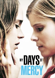 My Days of Mercy Movie (2019), Watch Movie Online on TVOnic