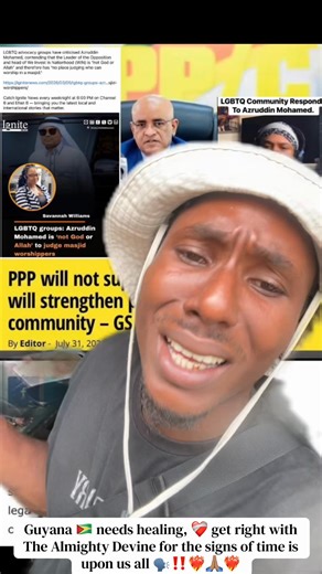 Guyana 🇬🇾 needs healing, ❤️‍🩹 get right with The Almighty Devine for the signs of time is upon us all 🗣️‼️❤️‍🔥🙏🏽❤️‍🔥 PPP will not support gay marriage but will strengthen protection for lgbtq community, while opposition leader honorable Mr Mohamed is having them acknowledged of their mockery to The Almighty Devine 😱🤔🧐🗣️‼️😶‍🌫️ #guyanesetiktok🇬🇾 #guyanesetiktoker🇬🇾 #goviralvideo #viralshare #provibes🔥😎🔥