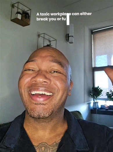 Transforming a Toxic Workplace into an Opportunity