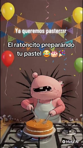 el Ratoncito preparando tu pastel #happybirthday #humorviral #felizcumpleaños