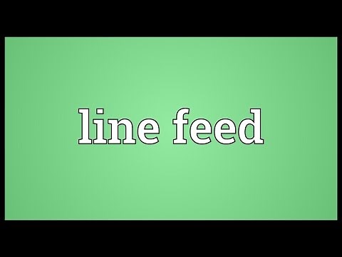 Line feed Meaning