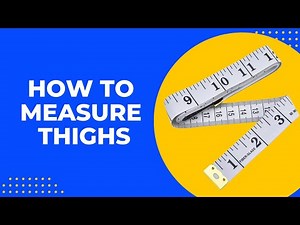 How to Measure Thighs [Simple to Follow]