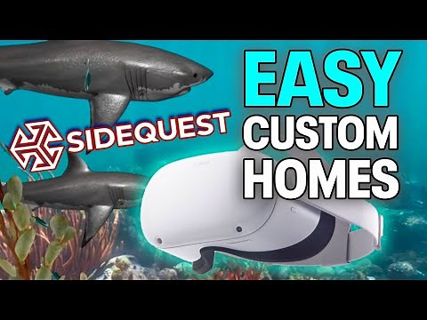 EASY Custom Homes on Quest 2 - SideQuest Tutorial