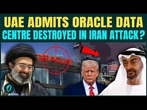 Dubai Admits ORACLE Data Centre HIT, Iran Missiles Reach Deep Into UAE Tech Hub | U.S Tech Defeated?