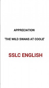 SSLC ENGLISH| The Wild Swans at Coole| APPRECIATION