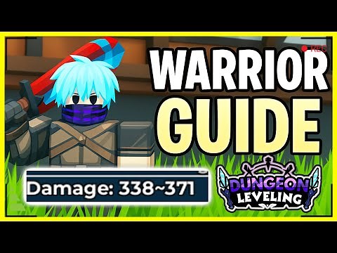 Dungeon Leveling: The Ultimate Warrior Guide (Best Solo Class)