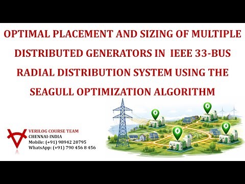 OPTIMAL PLACEMENT-SIZING-MULTIPLE DGS-IEEE 33-BUS RDS- SEAGULL OPTIMIZATION ALGORITHM