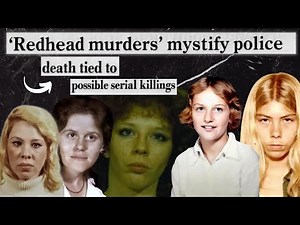 Redheaded women left MURDERED next to interstates... are they connected? | Redhead Murders