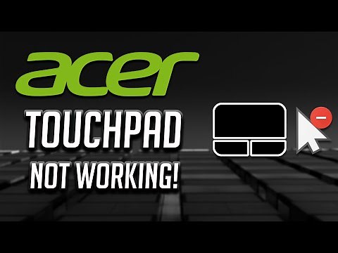 Acer Touchpad Not Working in Windows 10/8/7 [2025 Tutorial]