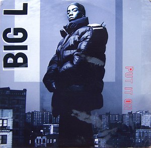 Big L - Put It On