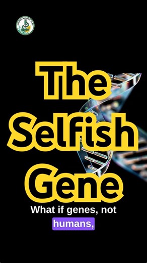 The Selfish Gene Explained in 60 Seconds | Richard Dawkins | Are Gene Selfish | Selfish Gene Theory