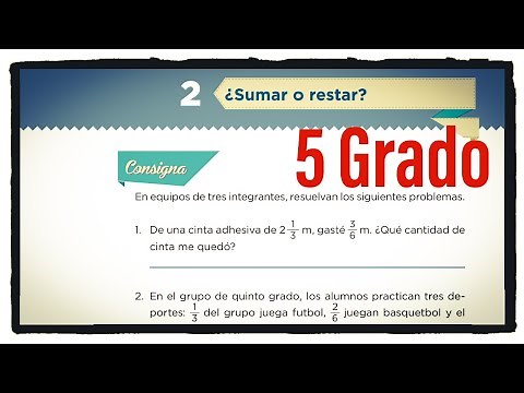 Desafío 2 quinto grado ¿sumar o restar? página 12 del libro de matemáticas de 5 grado