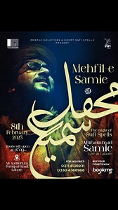 36K views · 1.1K reactions | MEHFIL-E-SAMIE (The Mystical Night of Sufi Spells) "Rempac Solutions" & "Short Sufi Spells" proudly present the first ever "public event" of the Spell-Caster. Muhammad Samie will be performing live in the heart of Lahore on Feb 8th, 2025 at Ali Auditorium, Ferozpur Road, Lahore. Grab your tickets now at BOOKME from the following link. https://bookme.pk/events/mehfil-e-samie | Muhammad Samie Official | Facebook