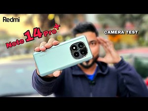 Redmi Note 14 Pro Plus Camera Test