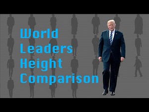 World Favorite Presidents Heights Shortest to Tallest - Donald Trump VS Others