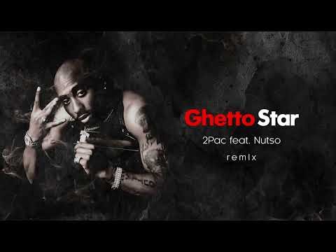 Ghetto Star - 2Pac feat. Nutso - Remix "DemetrisP1979"