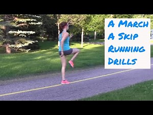 Running Drill - A's - Running Drills - A March & A Skip