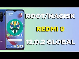 ROOT REDMI 9 MAGISK 12.0.2 GLOBAL