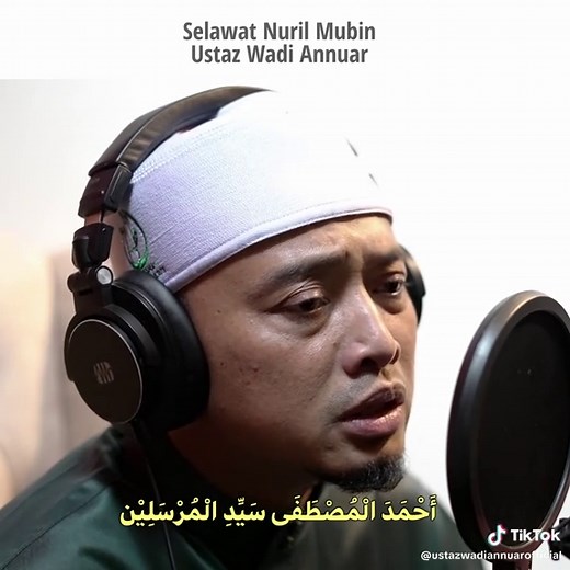 Selawat Nuril Mubin - Ustaz Wadi Annuar