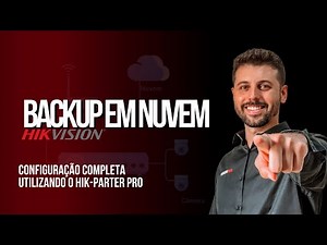 Como realizar o Backup em Nuvem Hikvision