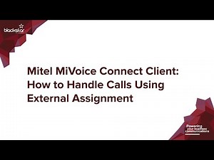 Mitel (ShoreTel) MiVoice Connect Client: How to Handle Call Using External Assignment