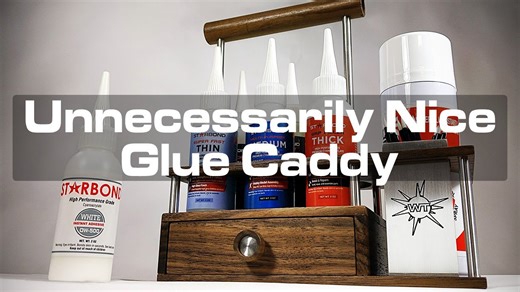 Unnecessarily nice glue caddy