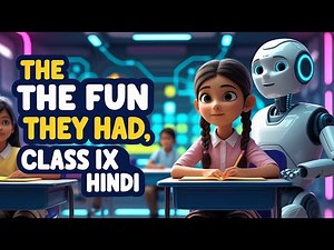 The Fun They Had - Animated Explanation | Class 9 English | Easy & Fun!