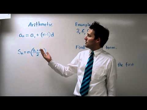 Sequences Part 3 - Arithmetic and Geometric Sequences and Series