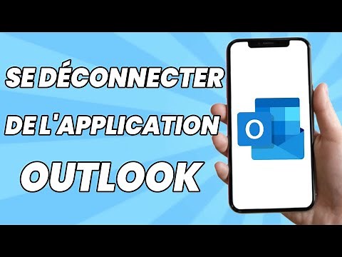 Comment Se Déconnecter de L’Application Outlook Sur Android