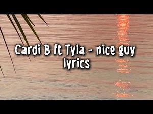 Cardi B - Nice Guy (Lyrics) ft. Tyla
