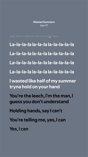 Wasted Summers - juju3 (Lyrics)