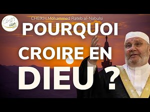 POURQUOI CROIRE EN DIEU ?