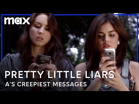 The Creepiest Messages From A | Pretty Little Liars | Max