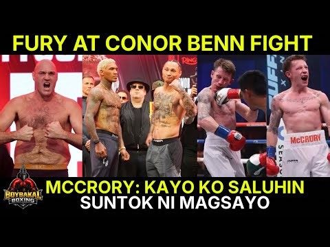 Tyson Fury At Conor Benn Bakbakan | Feargal Mccrory Kaya Kong Tanggapin Suntok Ni Magsayo