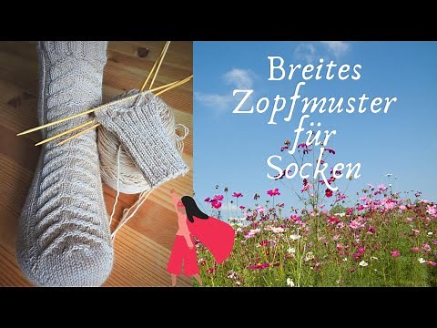 Sockenmuster - Zopfmuster in Runden