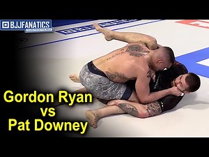 Gordon Ryan VS Pat Downey - BJJ Feb 29 2020