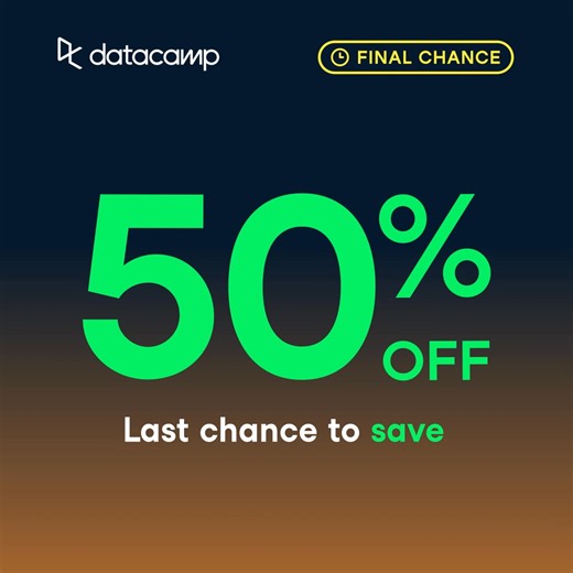 Save 50% on DataCamp before the sale ends! Build your data and AI skills with unlimited courses, career tracks, and more. | DataCamp