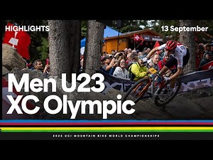 Men U23 XCO Highlights | 2025 UCI Mountain Bike World Championships | Tissot