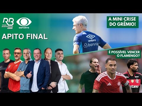 A MINI CRISE DO GRÊMIO! | INTER TEM TAREFA IMPOSSÍVEL CONTRA O FLAMENGO? | Apito Final (03/02/2026)